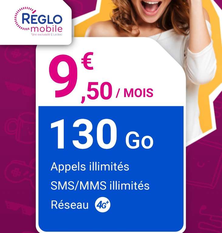 Forfait mobile Reglo Mobile 4G+ Appels, SMS, MMS Illimités, 130 Go dont 11 Go en Europe et DOM (sans engagement)