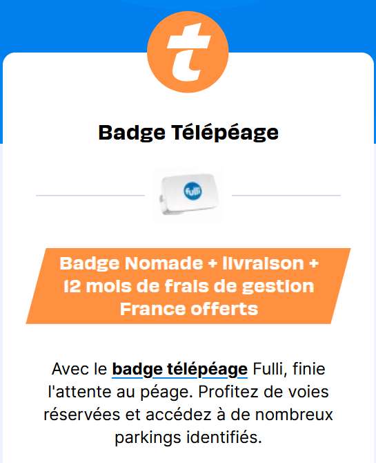 Badge Télépéage offert pendant 1 an avec FULLI Nomade - Sans engagement - Sans FDP