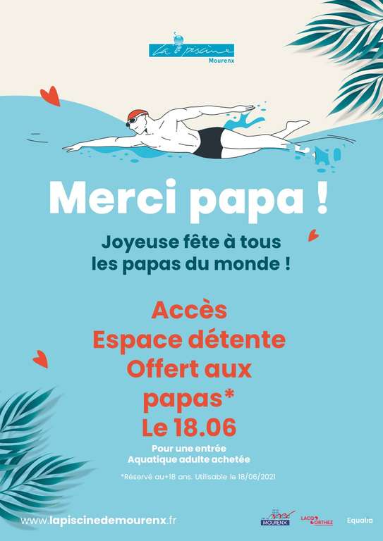 Accès Espace Détente Offert aux Mamans le 4 Juin & aux Papas le 18 Juin (pour 1 entrée Aquatique Adulte achetée) à la Piscine de Mourenx(64)