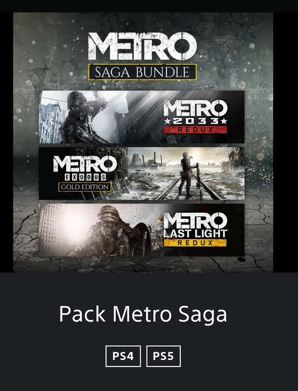 Pack Metro Saga: Metro 2033 Redux, Metro: Last Light Redux et Metro Exodus Gold Edition sur PS4/PS5 (Dématérialisé)