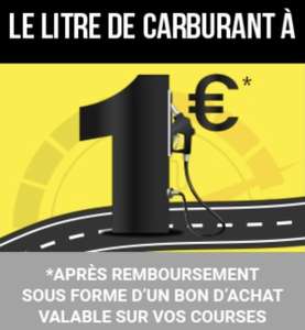 Carburant à 1€/L (via remboursement de la différence en BA max. 50€, valable dès 120€ chez Géant/Hyper Frais)