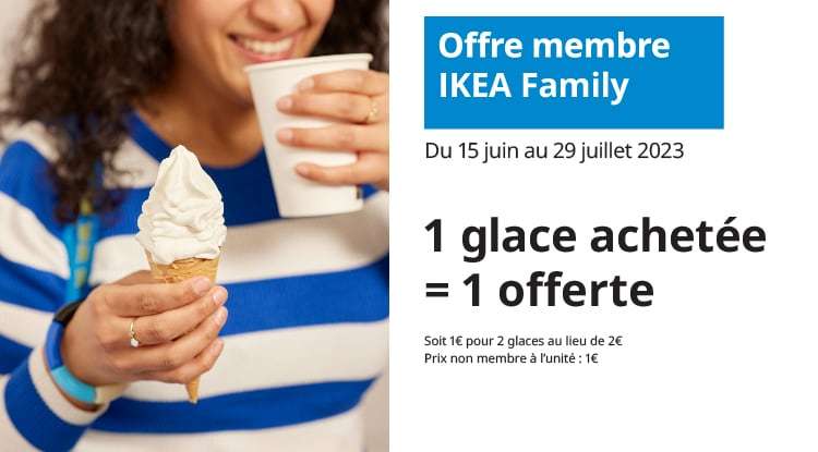 [Ikea Family] 1 glace achetée = 1 Glace supplémentaire offerte - Ikea Lille (59) & Hénin-Beaumont (62)