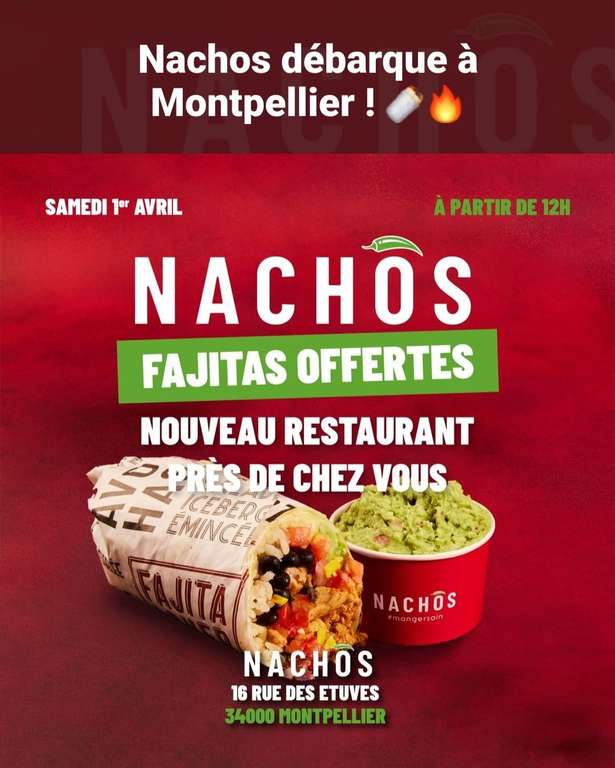 1 Fajitas offert sur inscription pour les 300 premiers - Nachos Montpellier (34)