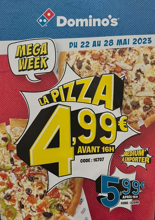 Pizza medium à emporter (parmi une sélection) - 4,99€ avant 16h ou 5.99€ après 16h (Restaurants Participants)