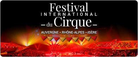 Billets pour le Festival International du Cirque Auvergne Rhône-Alpes 2023 en promotion (gcproductions.fr)