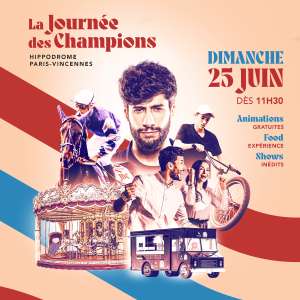 Entrée (sur invitation) et animations gratuites le 25/07 pour la Journée des Champions - Hippodrome de Paris-Vincennes (75)