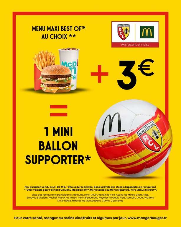 1 mini ballon Supporter RCL à 3€ pour l’achat d’un menu Maxi Best Of (dans une sélection de restaurants)