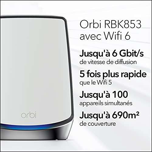 Pack de 3 Routeurs Netgear Orbi (RBK853) - Système WiFi 6 AX6000 Mesh Tri Bandes