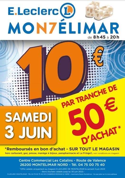 10€ offert en bon d’achat par tranche de 50€ - E.Leclerc Montélimar (26)