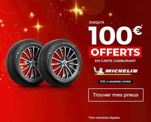 Jusqu'à 100€ offerts en carte carburant pour l’achat de 2 ou 4 pneus Michelin (Eté / 4 Saisons / Hiver)