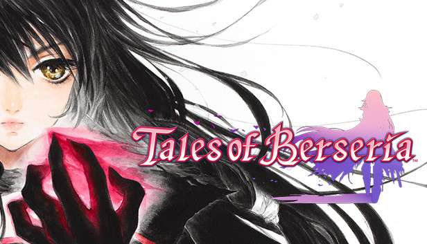 Sélection de jeux Tales Of en promotion sur PC - Ex : Tales of Berseria (Dématérialisé)
