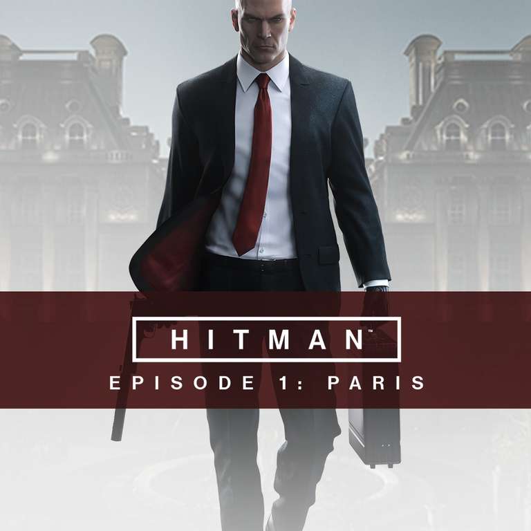 Hitman : Episode 1 - Paris gratuit sur PS4, Xbox One et PC