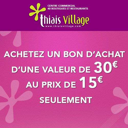 Centre commercial Thiais Village (94) - Carte cadeau d'une valeur de 30€