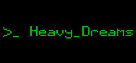 Heavy Dreams sur PC (Dématérialisé)
