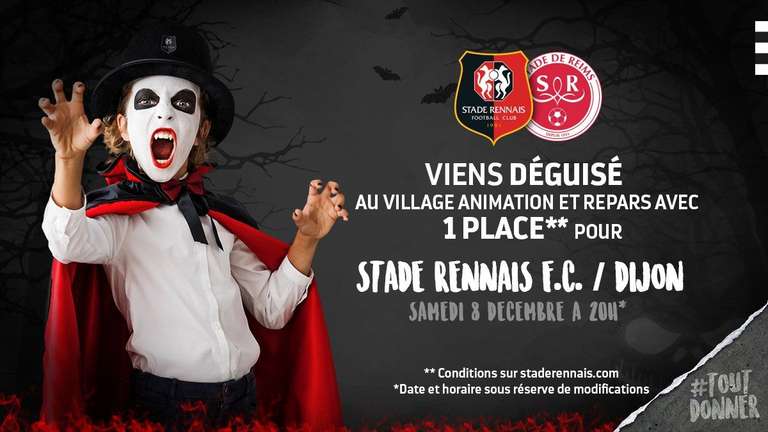 Billet pour le match de foot Stade Rennais FC / Dijon - le 28/10 (15 h), offert à toute personne déguisée au Village Animations (35)