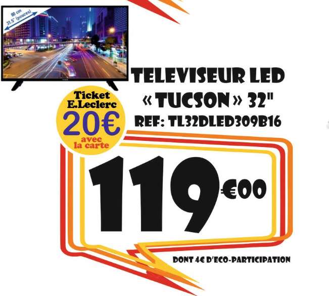 TV LED 32" Tucson 32 TL32DLED309B16 (Via 20€ crédité sur la carte de fidélité) - Thionville (57)