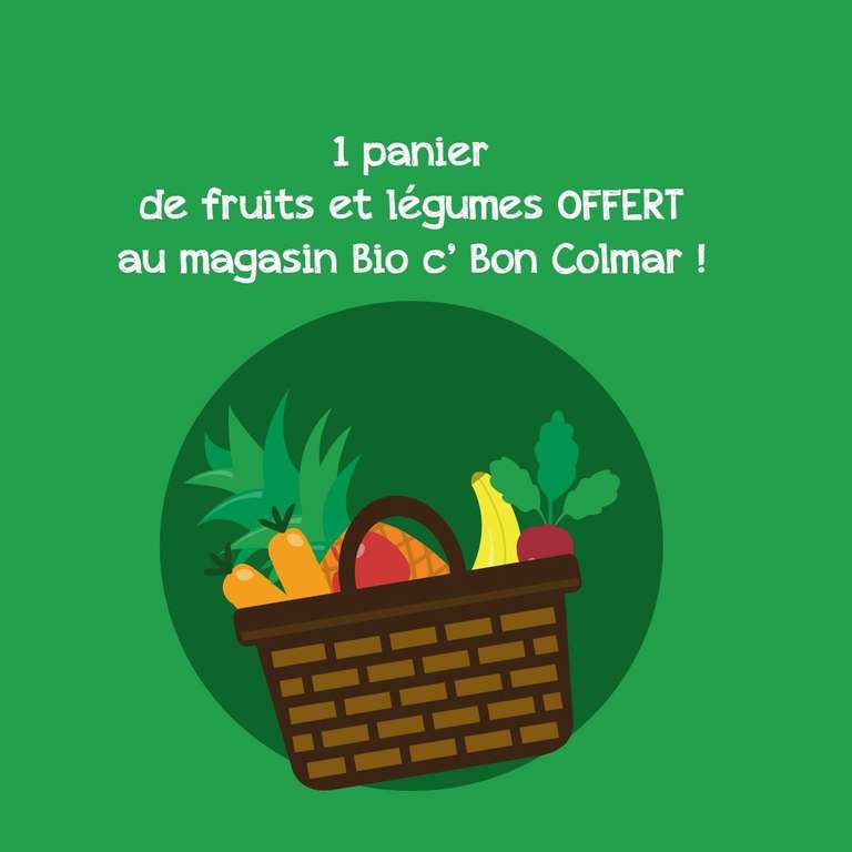 Un panier de fruits et légumes bio gratuit - Bio’c’bon Colmar (68)