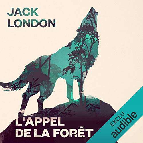 Livre audio "L'Appel de la forêt de Jack London" Gratuit (Dématérialisé)