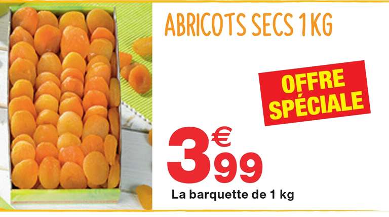Abricots secs - 1Kg à 3.99 kg - Grand frais Noisiel (77)
