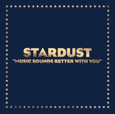 [Précommande] Vinyle Maxi Stardust - Music Sound Better With You