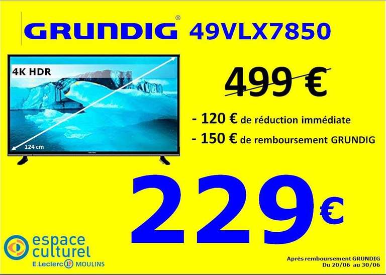 Tv 49" GRUNDIG 49VLX7850 - 4K, HDR, SMART TV (Via ODR de 150€) - Moulins (03)