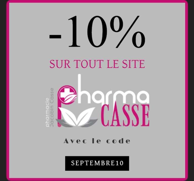 10% de réduction à partir de 39€ d'achat (pharmacasse.fr)