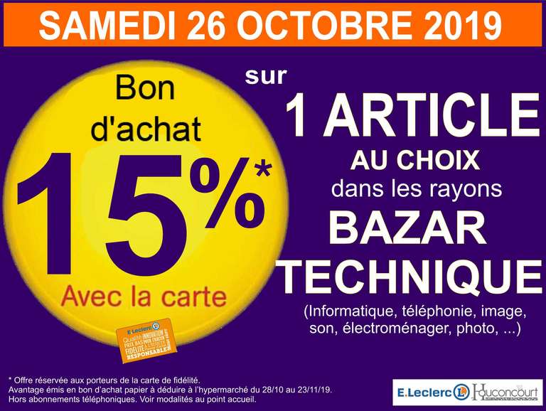 15% offert en ticket Leclerc sur un article du Bazar Technique - Hauconcourt (57)