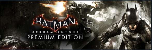 Sélection de jeux en promotion - Ex : Batman: Arkham Knight Premium Edition : Arkham Knight + Season Pass sur PC (Dématérialisé)