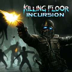 Killing Floor: Incursion VR sur PC (dématérialisée, Steam)