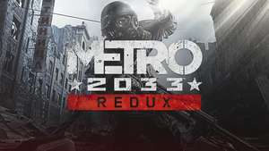 Jeu Metro 2033 Redux ou Metro Last Light Redux sur PC (Dématérialisés - DRM-Free)