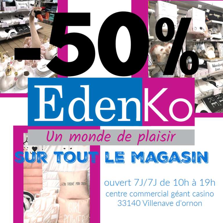 50% de réduction sur tout le magasin - Eden Ko Villenave d'Ornon (33)