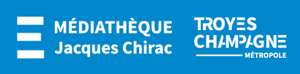 Accès Gratuit en Ligne à la Médiathèque Jacques-Chirac (http://troyes-champagne-mediatheque.fr/)