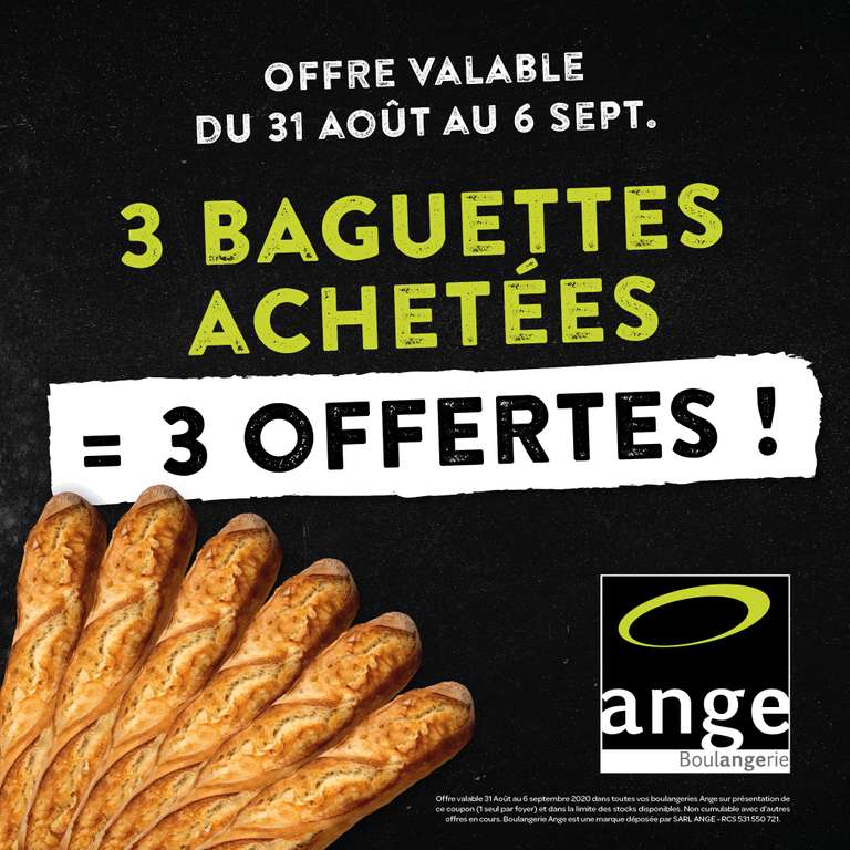 3 baguettes achetées = 3 offertes - Boulangeries Ange