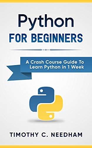 Ebook Python: For Beginners: A Crash Course Guide To Learn Python in 1 Week Gratuit (Dématérialisé - Via VPN Allemagne)