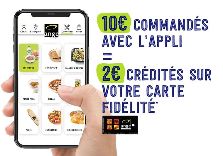 2€ crédités sur la carte de fidélité tous les 10€ d'achat (via l'application mobile) - Boulangerie Ange