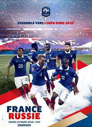 Place gratuite pour le Match France-Russie du 29 Mars 2016 au Stade de France