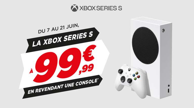 Jusqu'à 225€ de réduction sur la Xbox Series S en revendant votre console (Xbox Series S à 74,99€ pour toute reprise d'une PS4 Pro)