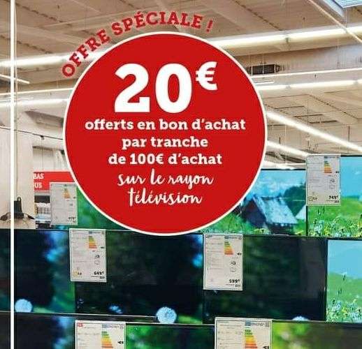 20€ offerts en bon d'achat par tranche de 100€ d'achat sur le rayon télévision - Guichen (35)