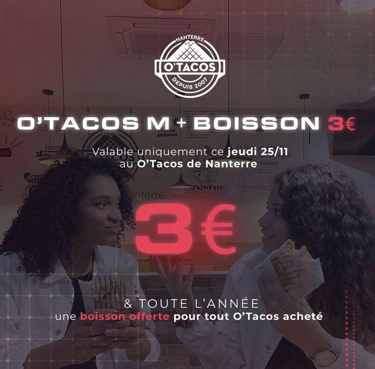 O'Tacos M + Boisson à 3€ - Nanterre (92)