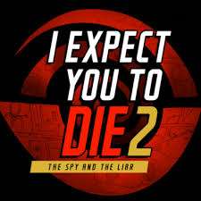 I Expect You To Die 2 sur Oculus Quest (Dématérialisé)