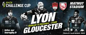 Tous les billets pour le match de rugby Challenge Cup Lyon LOU / Gloucester Rugby à 11€ - le 10 décembre (21 h), à Lyon (69)