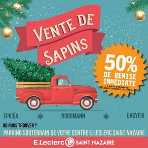 50% de réduction sur tous les sapins de Noël - Saint-Nazaire (44)