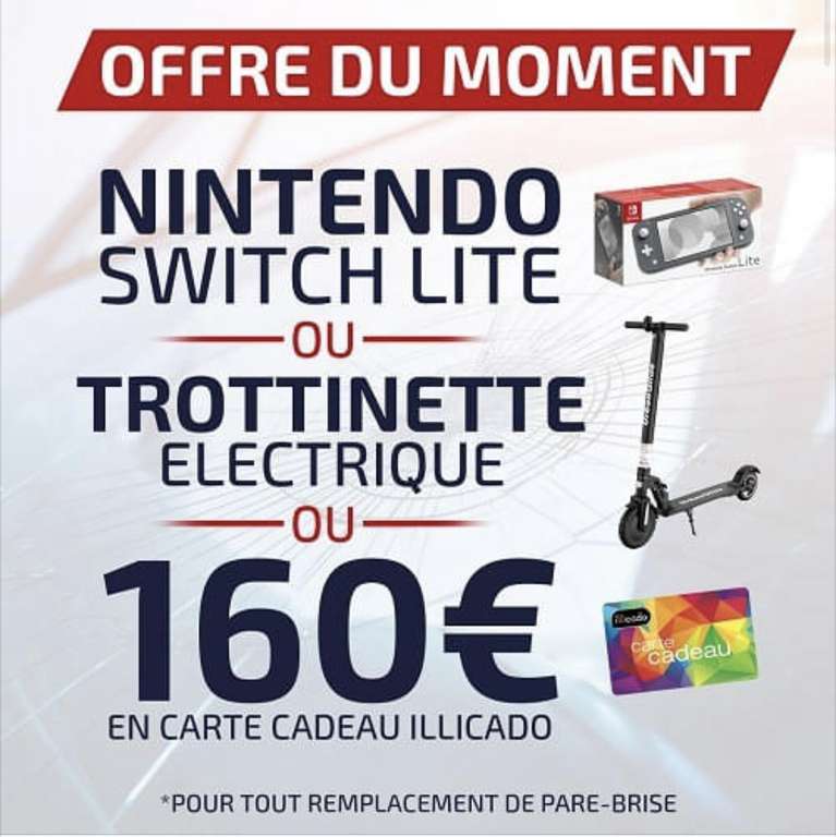 Pour tout remplacement de pare-brise: 160€ de cartes illicado, Nintendo Switch ou Trottinette électrique - Parebrise France Vitry Douai (59)