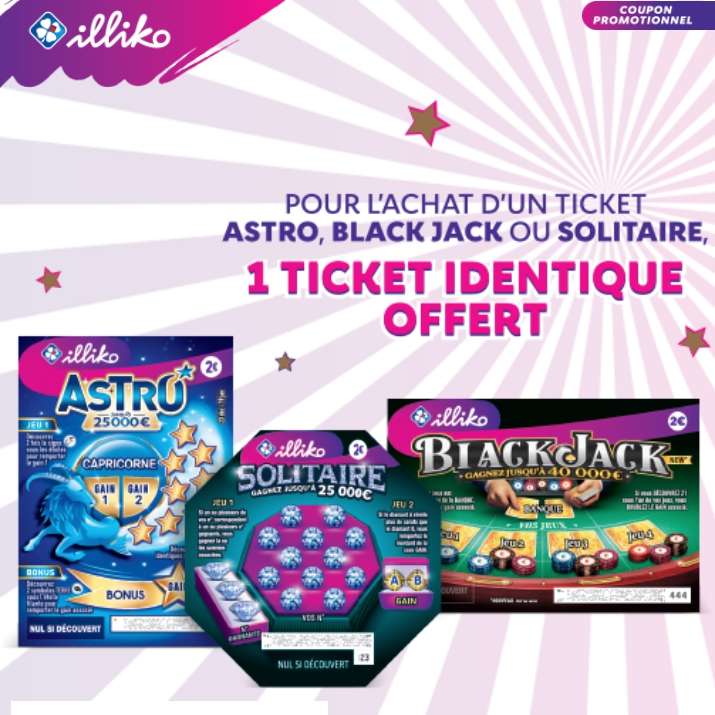 1 jeu de grattage FDJ Illiko Astro, BlackJack ou Solitaire acheté = 1 offert (via coupon) - en points de vente FDJ