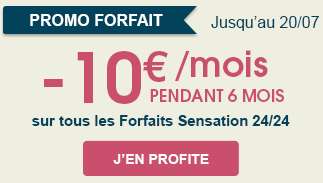 -10€ sur tous les forfaits Sensation 24/24 pendant 6 mois - Ex : Forfait Sensation 3 Go