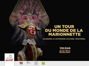 Visites commentées, Spectacles & Ateliers gratuit (sur réservation) - Exposition "Un tour du monde de la marionnette, Belfort (90)
