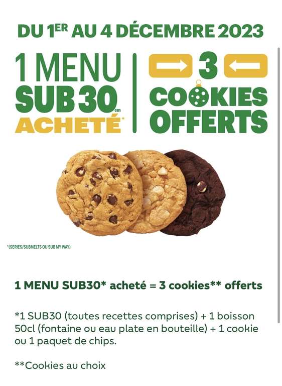 1 menu SUB30 acheté = 3 cookies Offert
