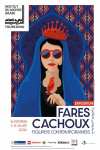 Entrée et Visites Flash de l'Exposition Fares Cachoux Gratuites en nocturne à l'Institut du monde arabe-Tourcoing (59)