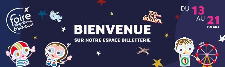 Billet pour la Foire internationale de Bordeaux du 13 au 21 Mai (33)