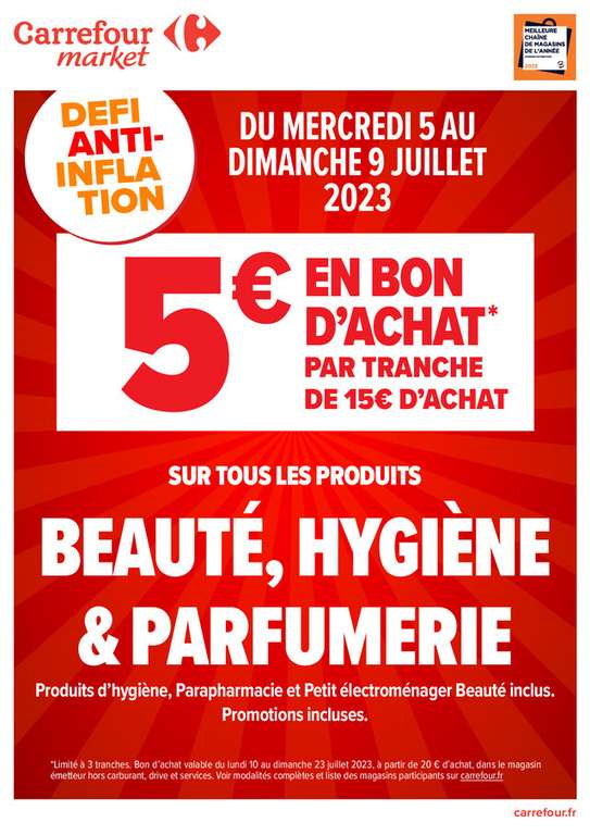 5€ offerts en bon d'achat par tranche de 15€ d'achat sur tous les produits Beautés, Hygiènes & Parfumeries (Promotions incluses)